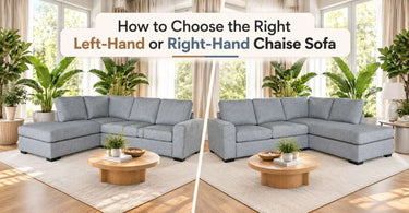 Left or Right Chaise: How to Choose the Right Corner Sofa Orientation